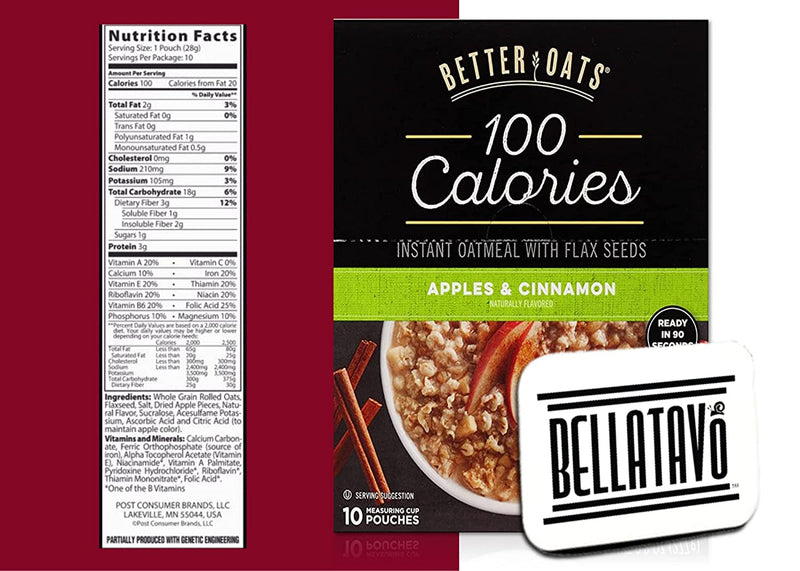 Better Oats 100 Calorie Oatmeal (Two-9.8oz) and a BELLATAVO Ref Magnet!